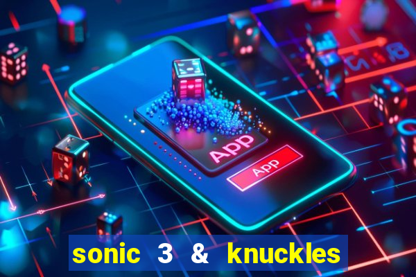 sonic 3 & knuckles sonic retro download